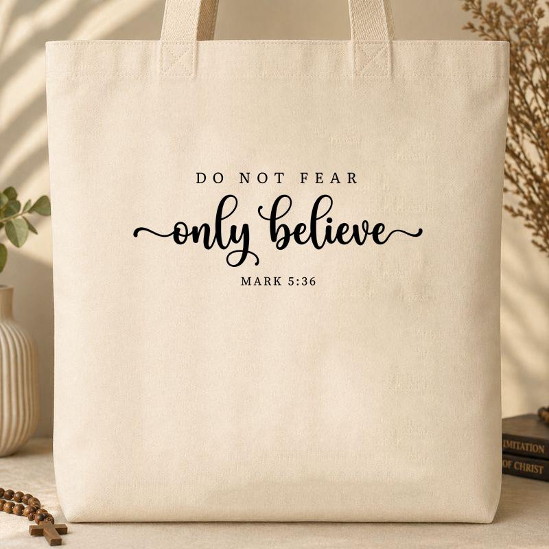 Do Not Fear Only Believe Mark 5.36 01