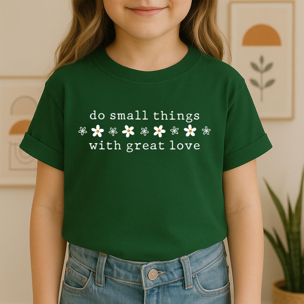 Do Small Things With Great Love