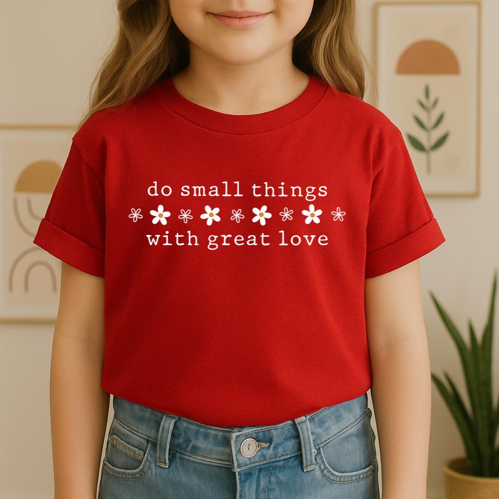 Do Small Things With Great Love