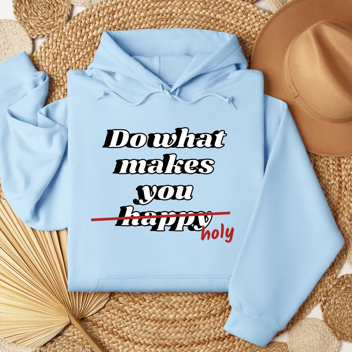 Do What Makes You Happy Holy 01