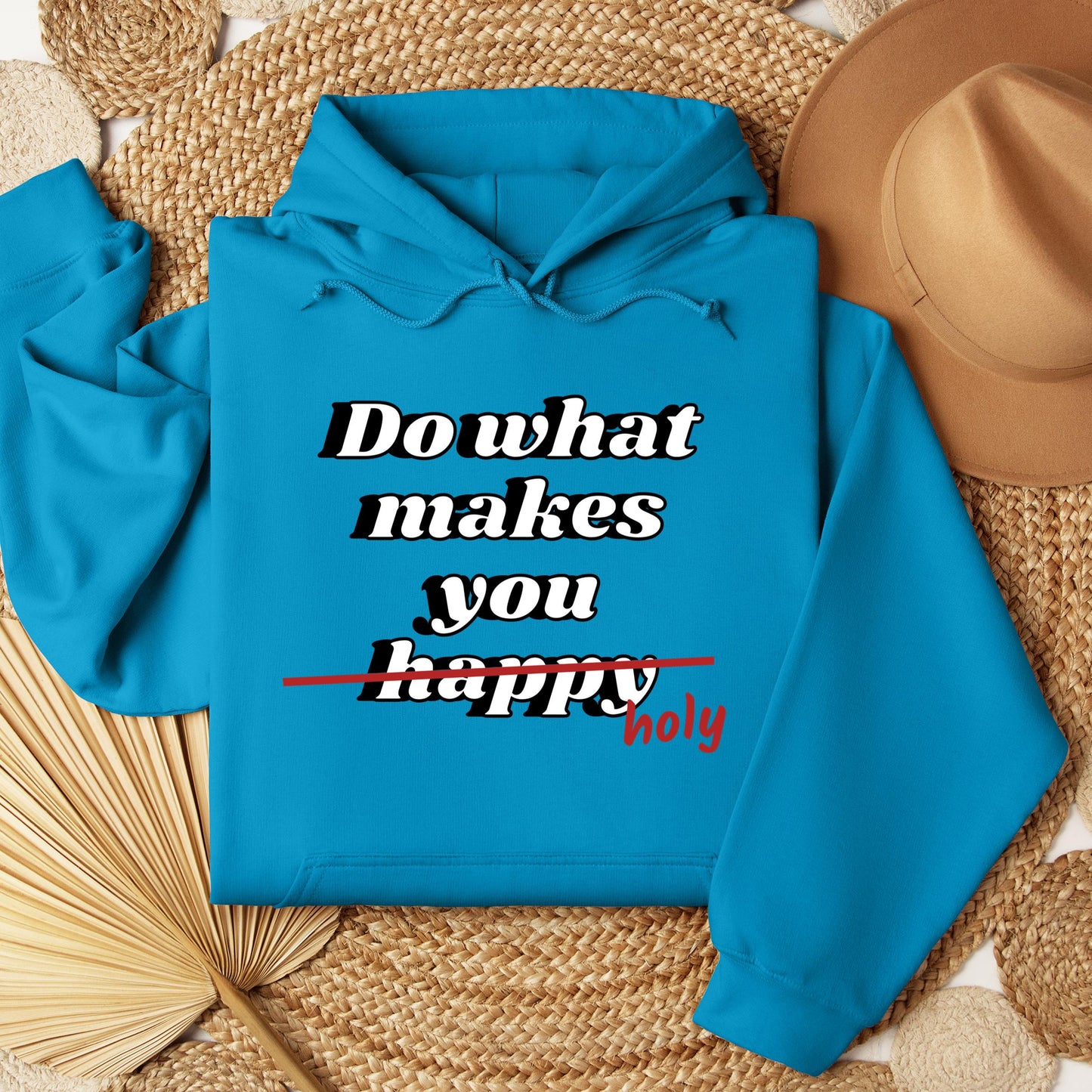 Do What Makes You Happy Holy 01