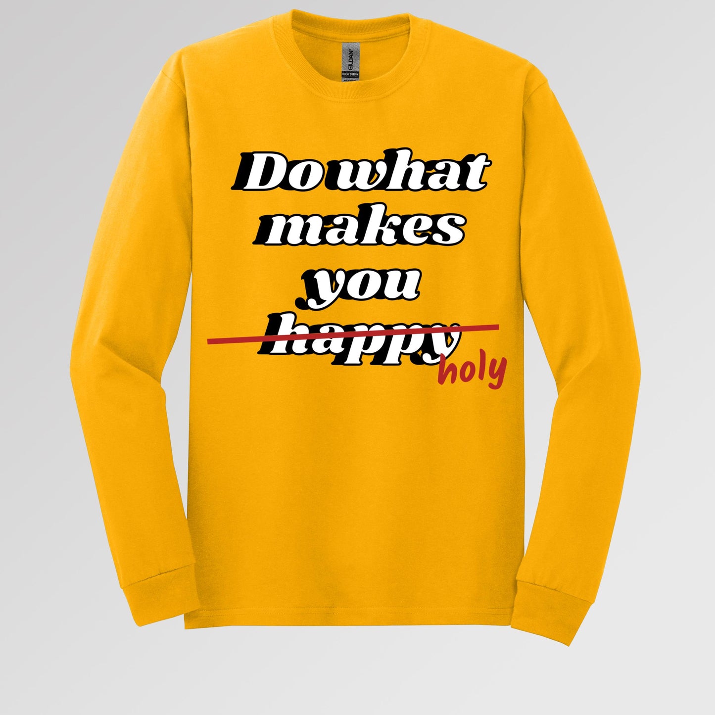 Do What Makes You Happy Holy 01