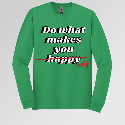 Do What Makes You Happy Holy 01