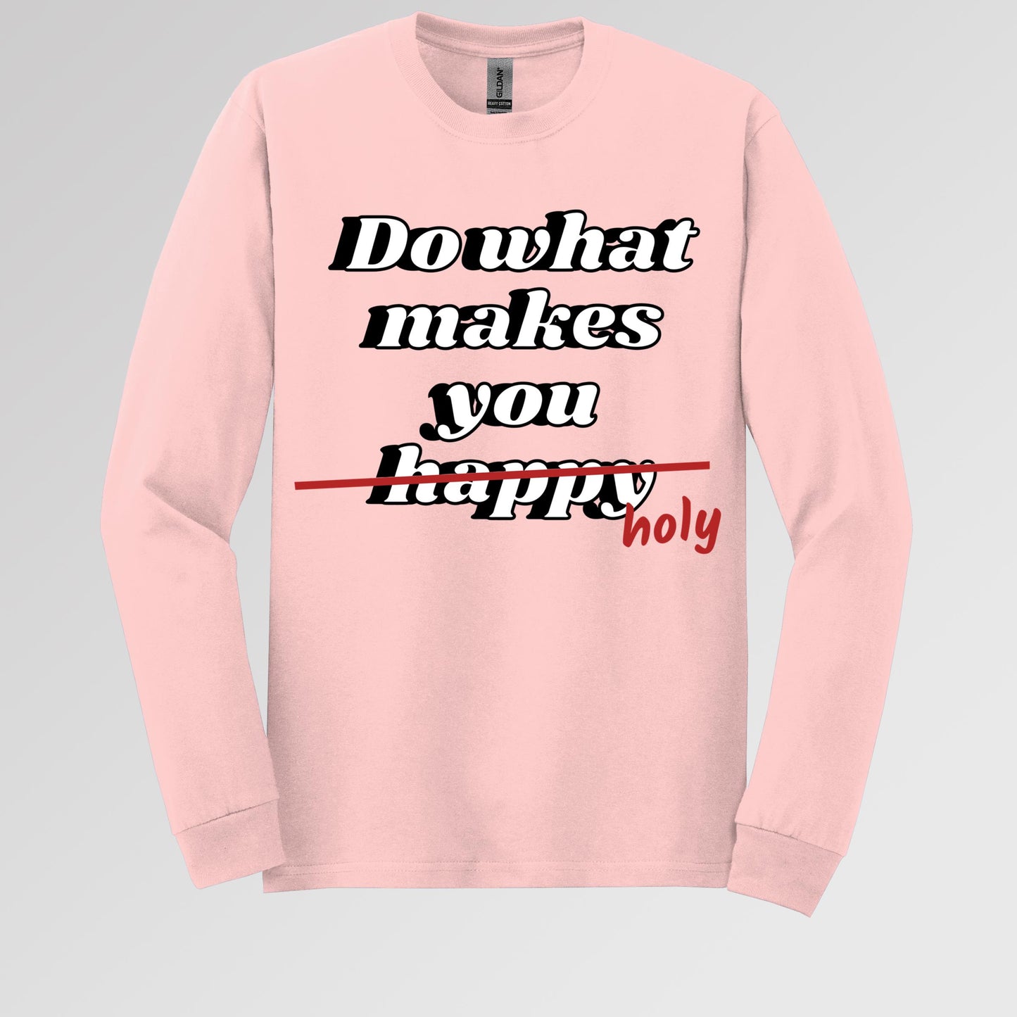 Do What Makes You Happy Holy 01