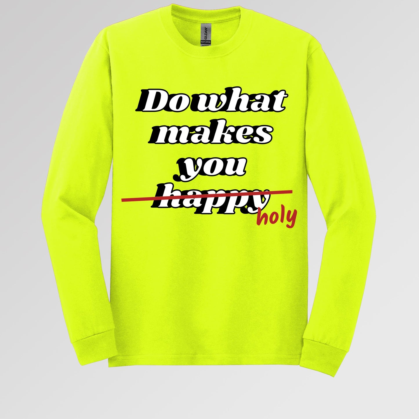 Do What Makes You Happy Holy 01
