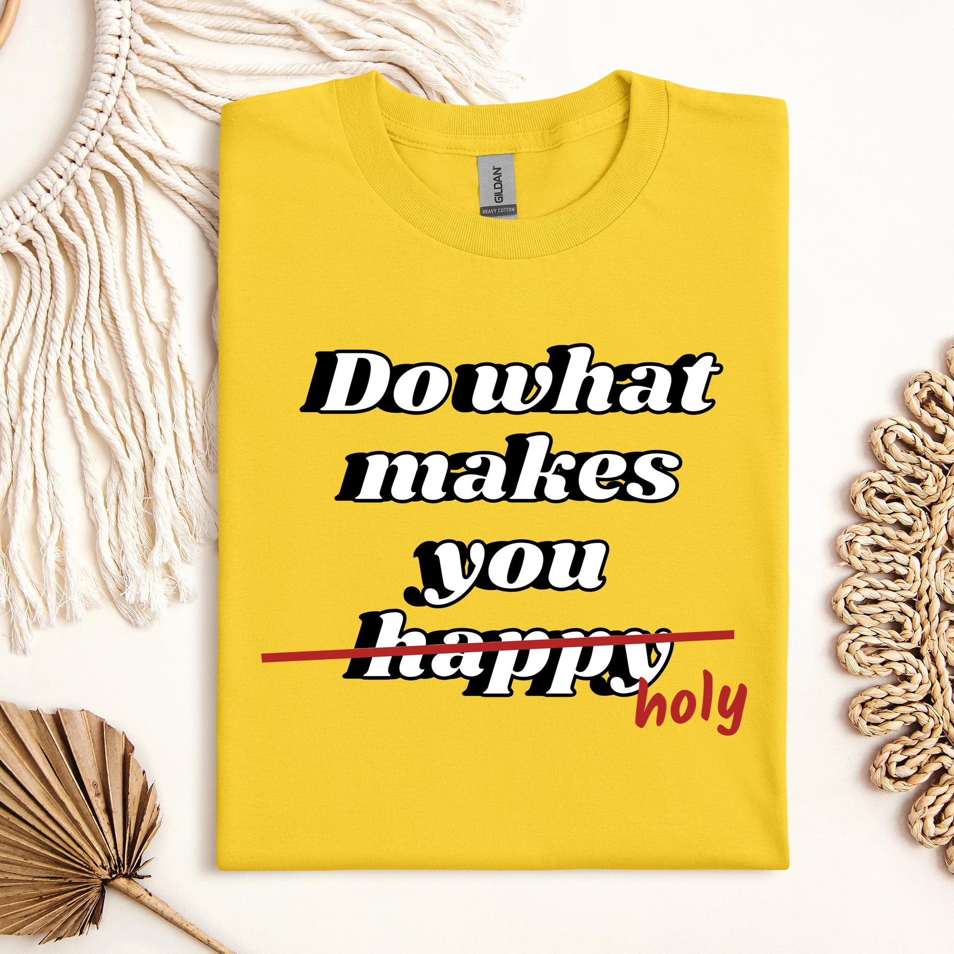 Do What Makes You Happy Holy 01