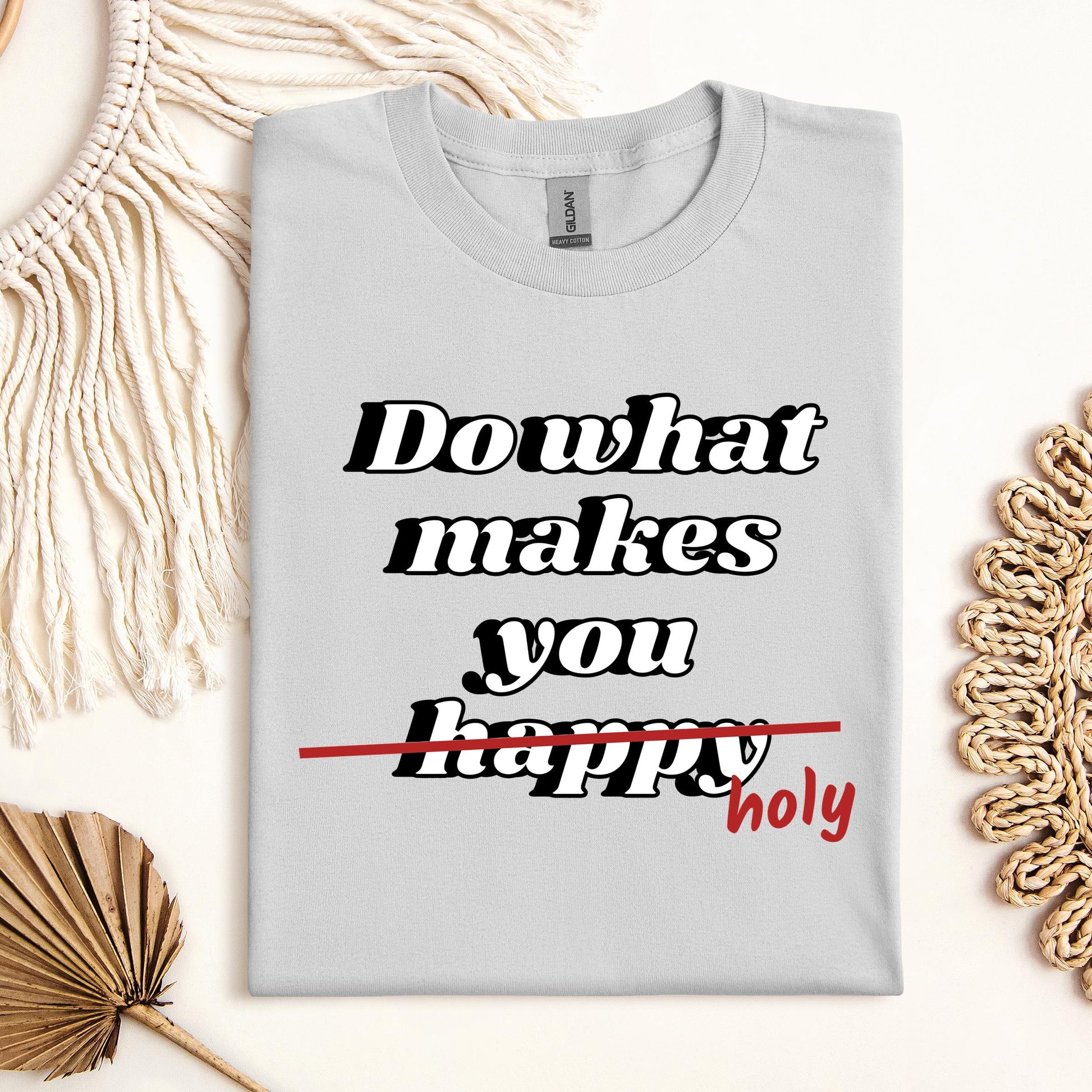 Do What Makes You Happy Holy 01