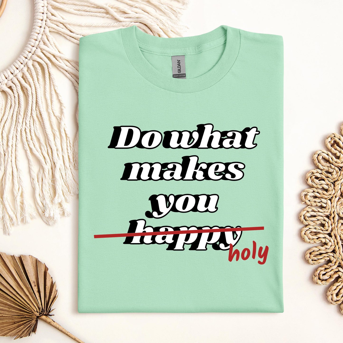 Do What Makes You Happy Holy 01