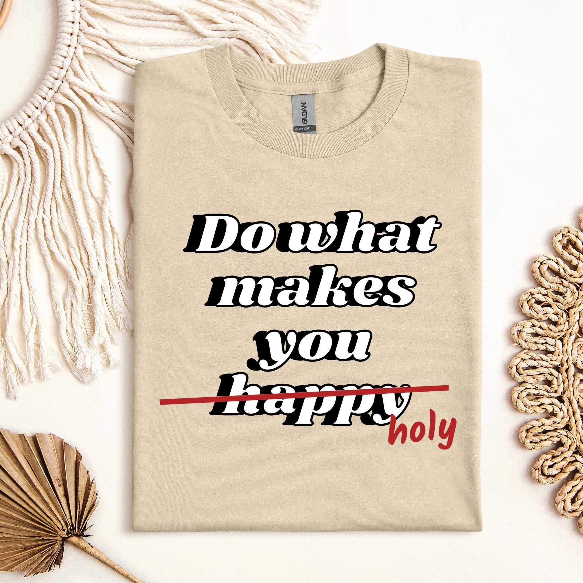 Do What Makes You Happy Holy 01