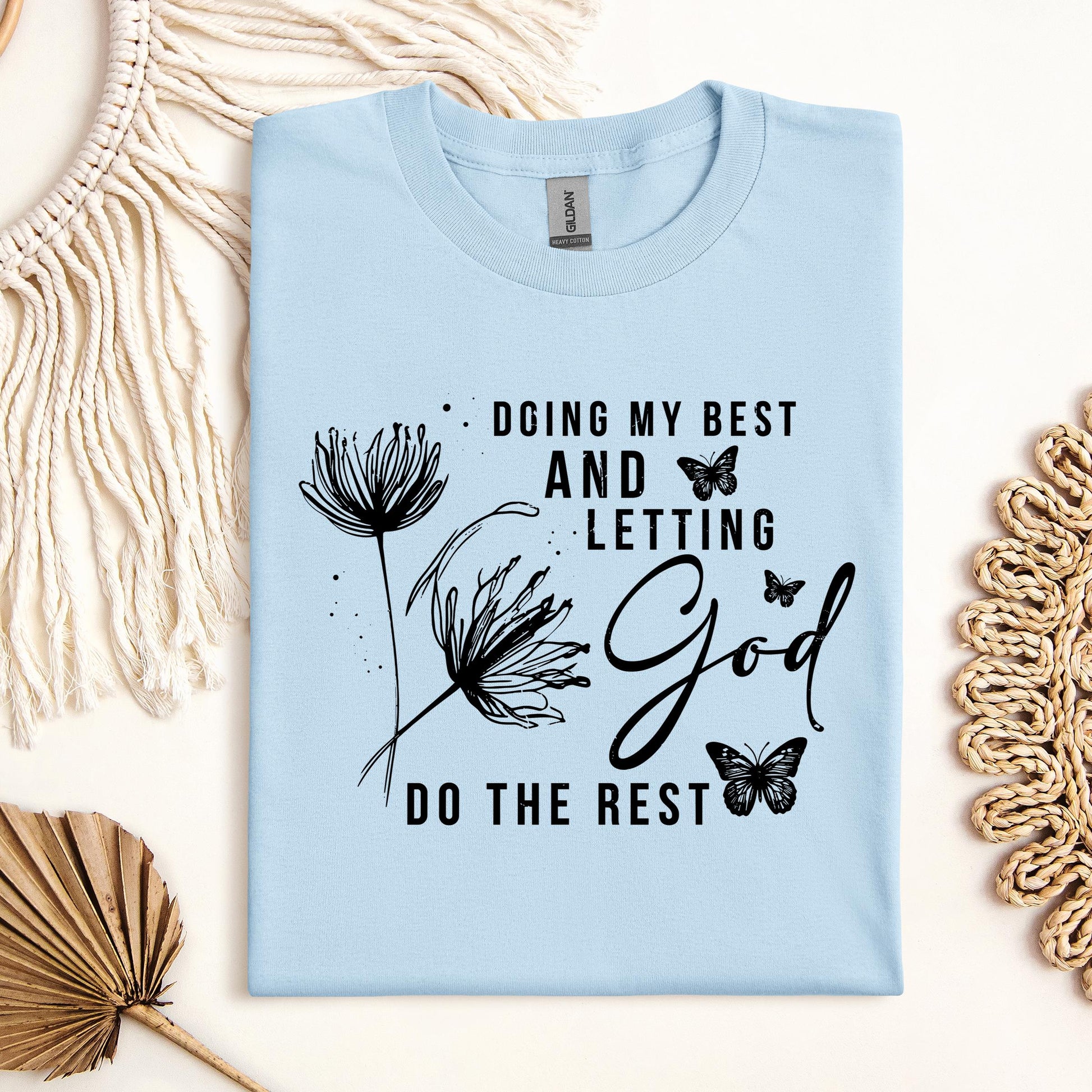 Doing My Best And Letting God Do The Rest 02