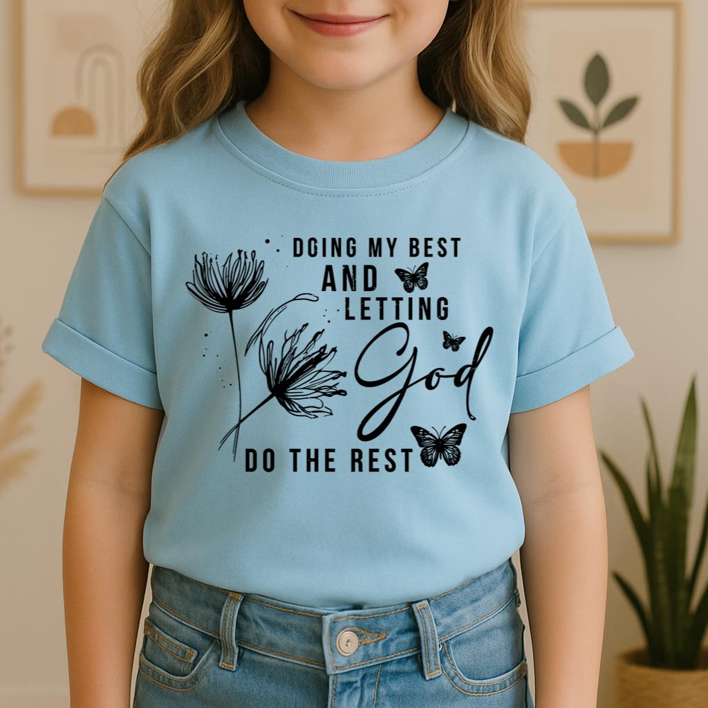 Doing My Best And Letting God Do The Rest 02