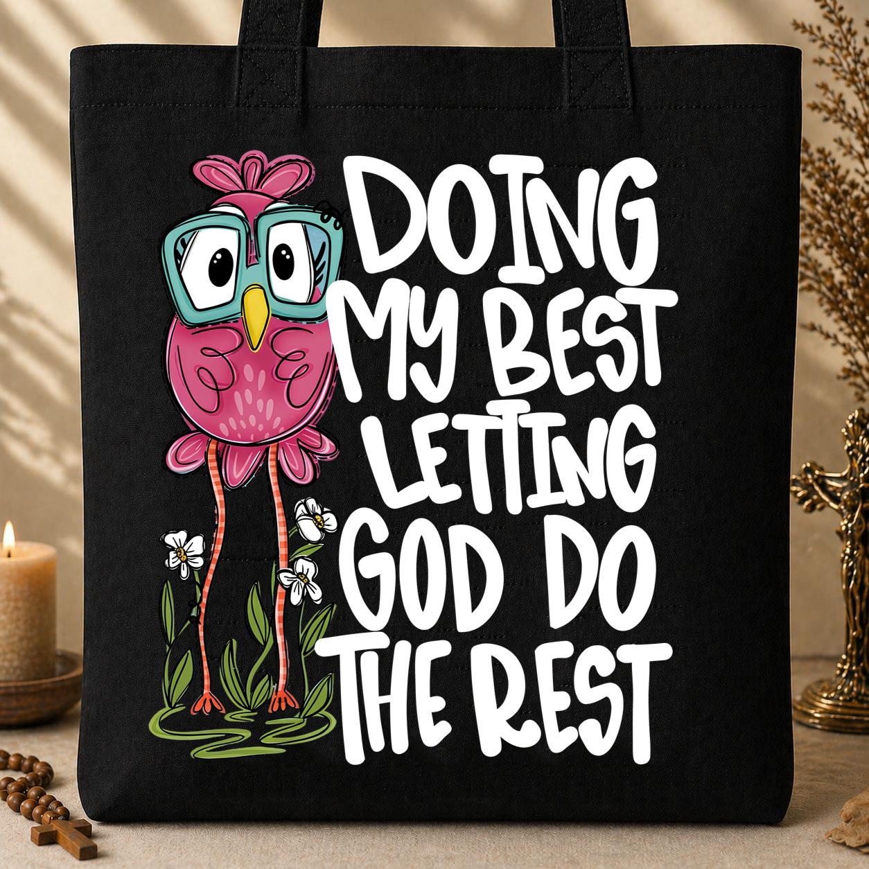 Doing My Best Letting God Do The Rest 01