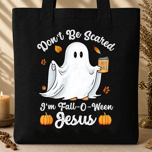 Don_t Be Scared I_m Fall O Ween Jesus Tote Bag