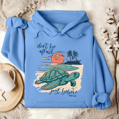Don't Be Afraid Just Believe Mark 5.36 Hoodie