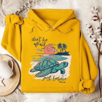 Don't Be Afraid Just Believe Mark 5.36 Hoodie