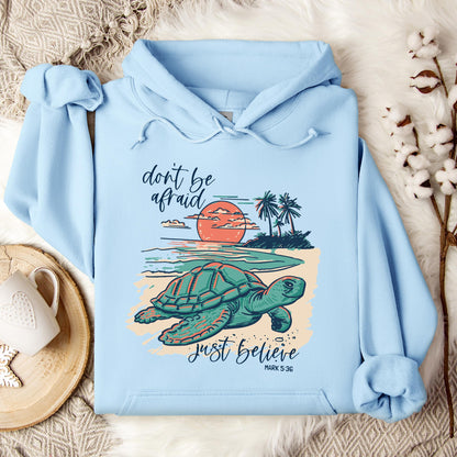 Don't Be Afraid Just Believe Mark 5.36 Hoodie