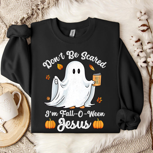 Don't Be Scared I'm Fall O Ween Jesus Sweatshirt