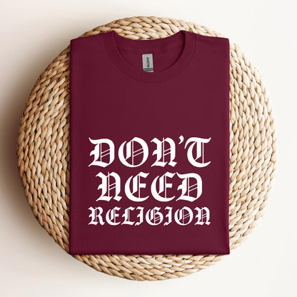 Don't Need Religion