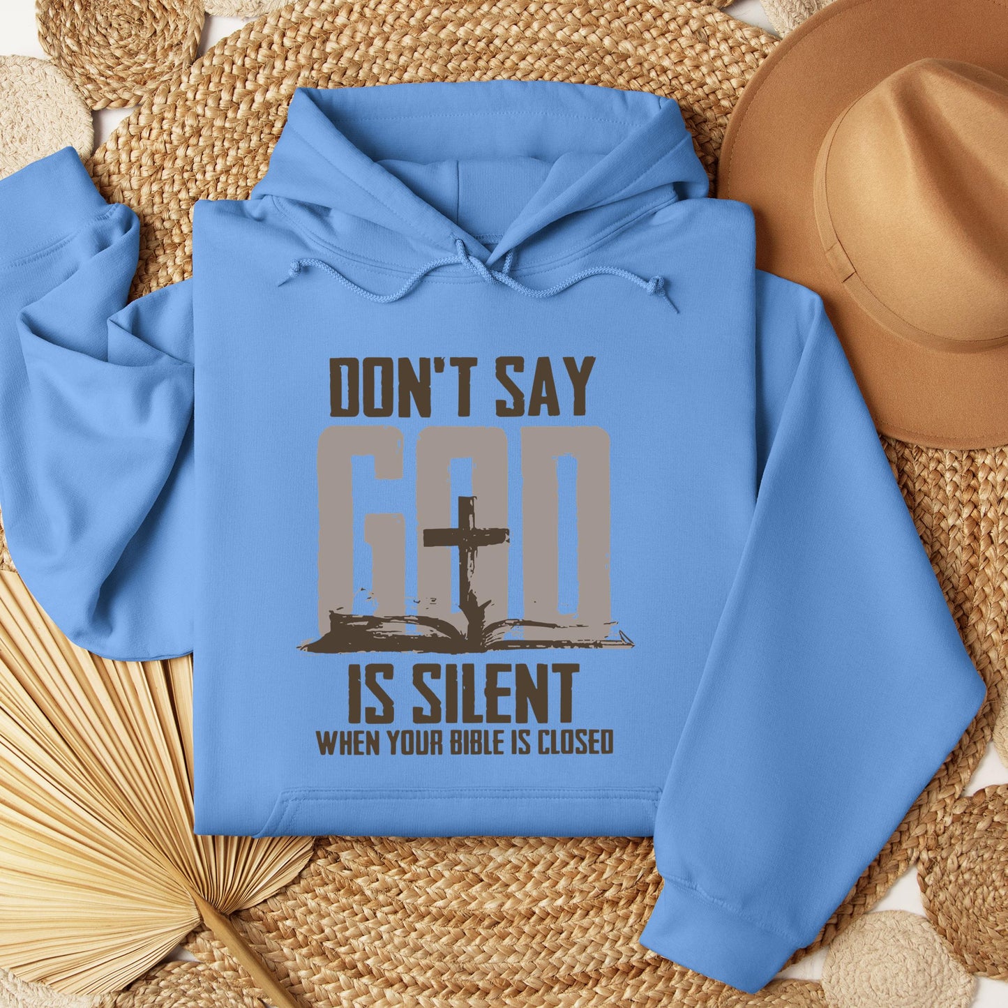 Don't Say Is Silient When Your Bible Is Closed