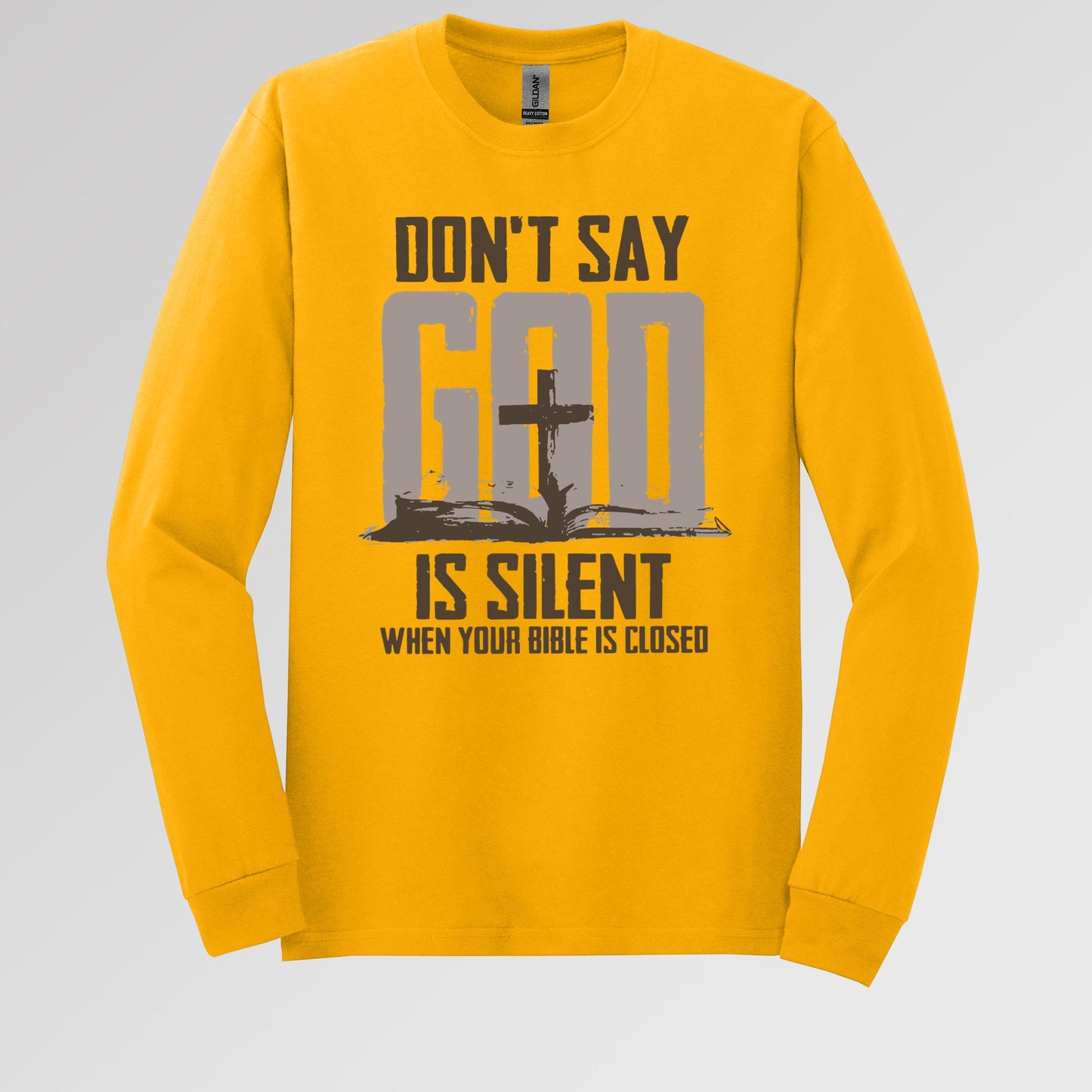 Don't Say Is Silient When Your Bible Is Closed