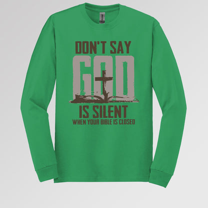 Don't Say Is Silient When Your Bible Is Closed