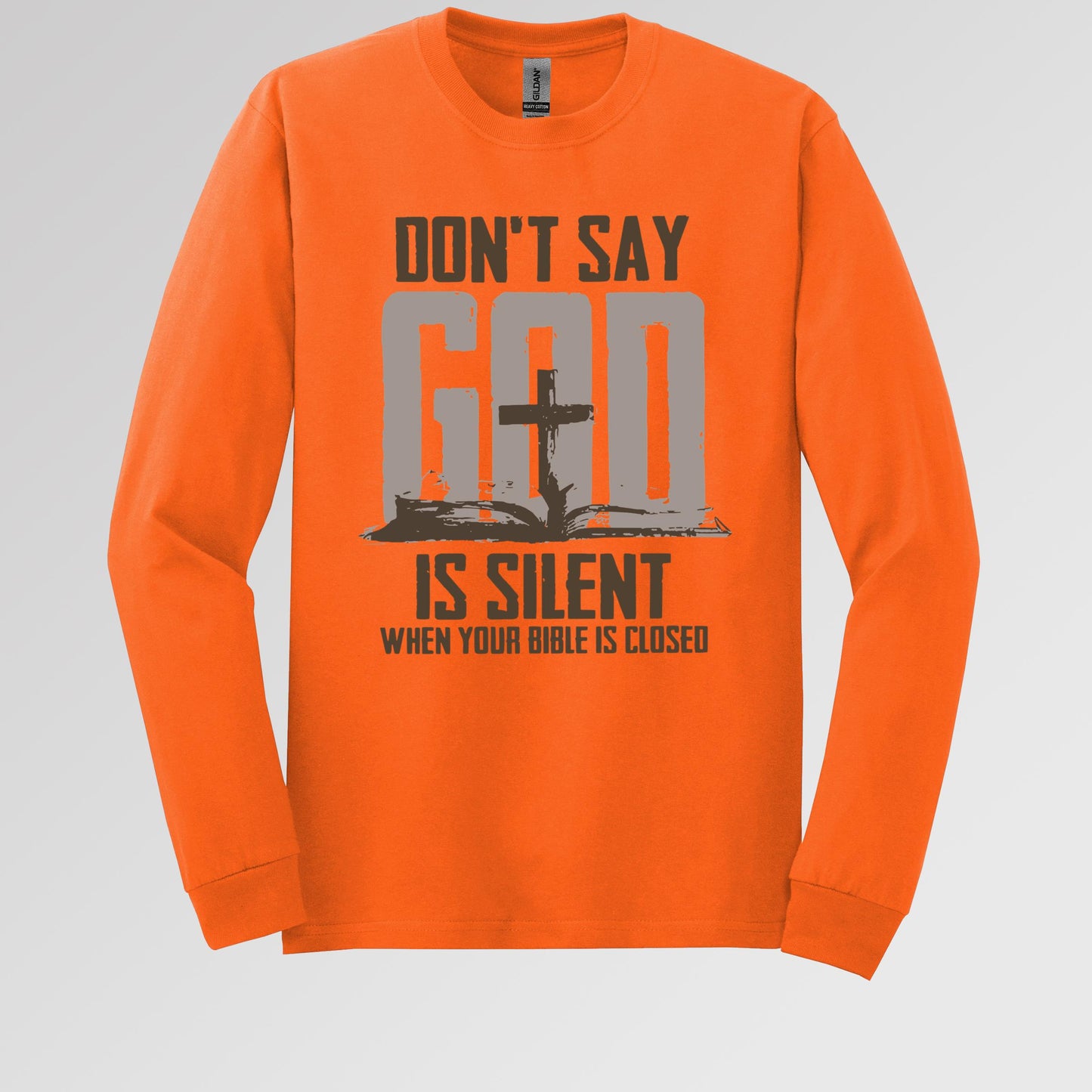 Don't Say Is Silient When Your Bible Is Closed