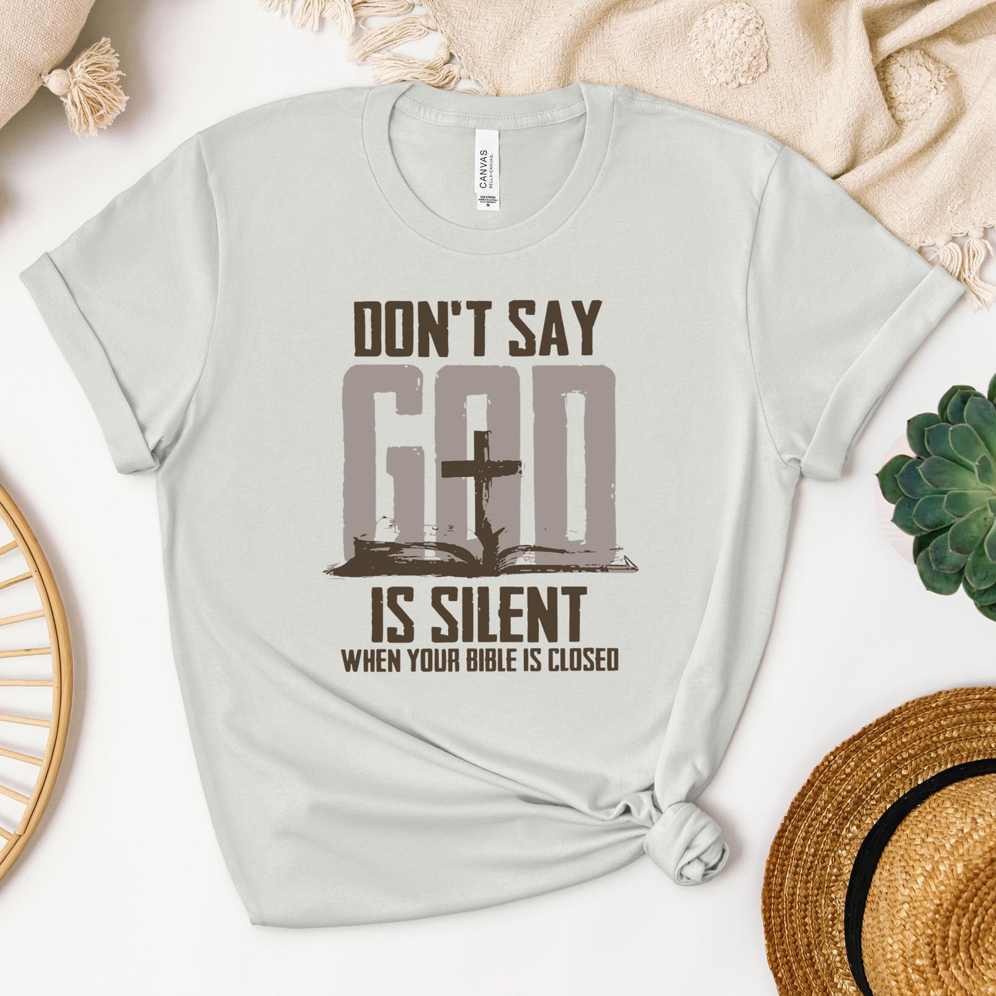 Don't Say Is Silient When Your Bible Is Closed