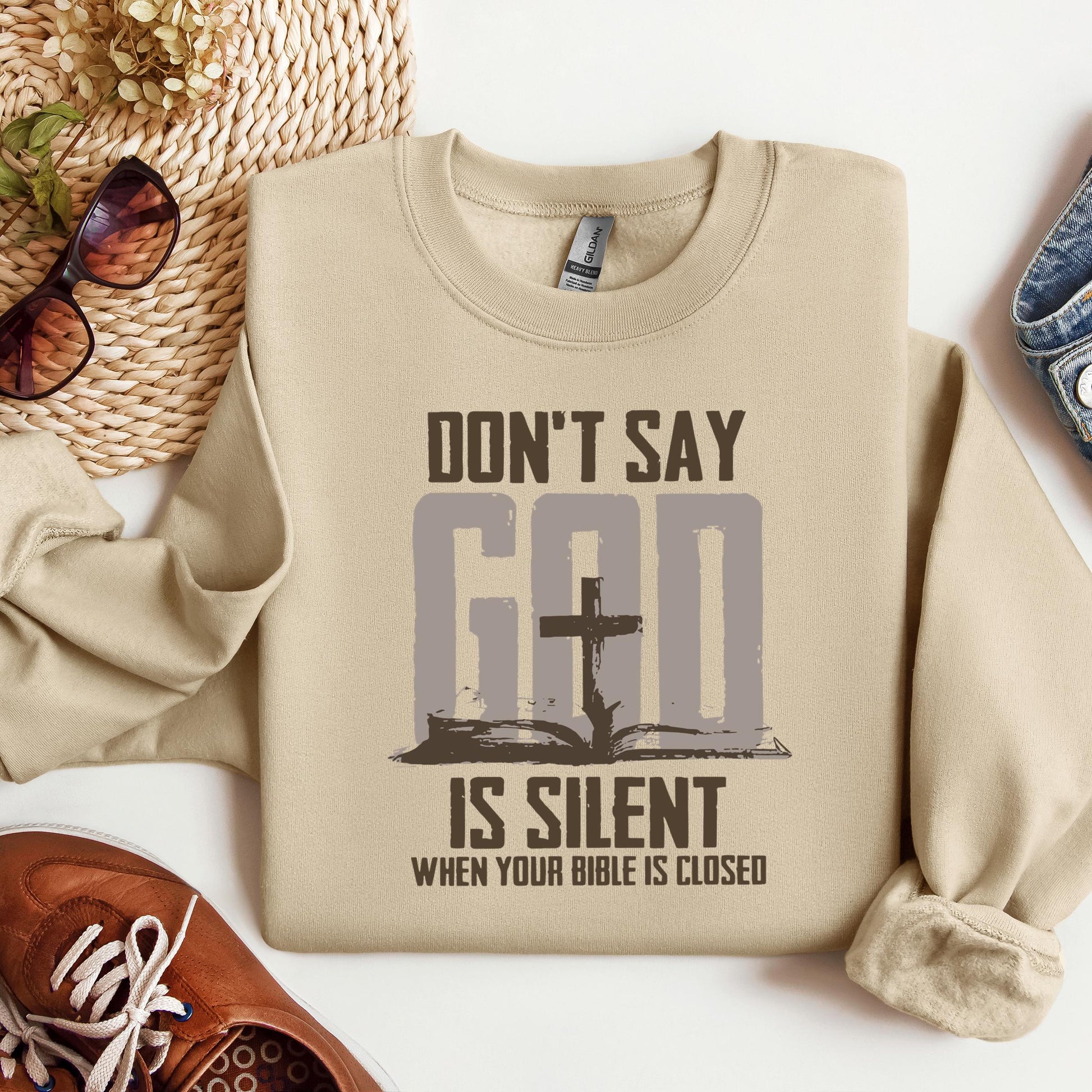 Don't Say Is Silient When Your Bible Is Closed