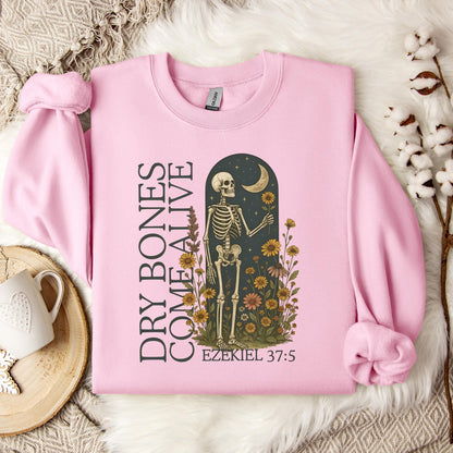 Dry Bones Come Alive Ezekiel 37.5 02 Sweatshirt