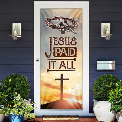 Jesus Door Cover Christian Jesus Paid It All Door Decor