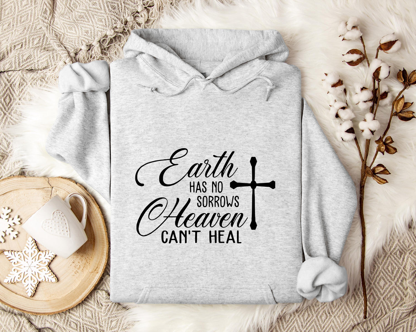 Earth Had No Sorrows Heaven Can't Heal Hoodie
