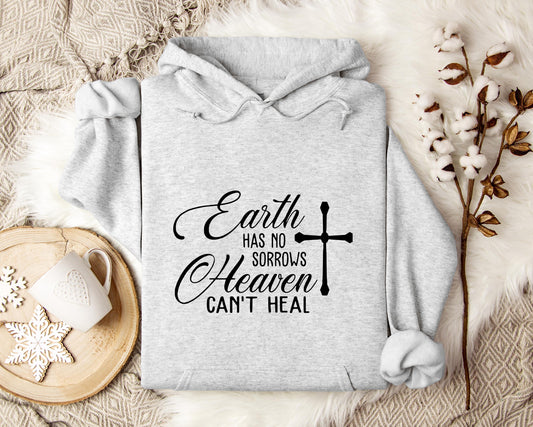 Earth Had No Sorrows Heaven Can't Heal Hoodie