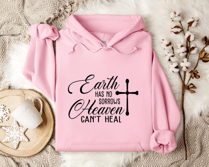 Earth Had No Sorrows Heaven Can't Heal Hoodie