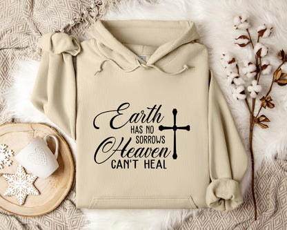 Earth Had No Sorrows Heaven Can't Heal Hoodie
