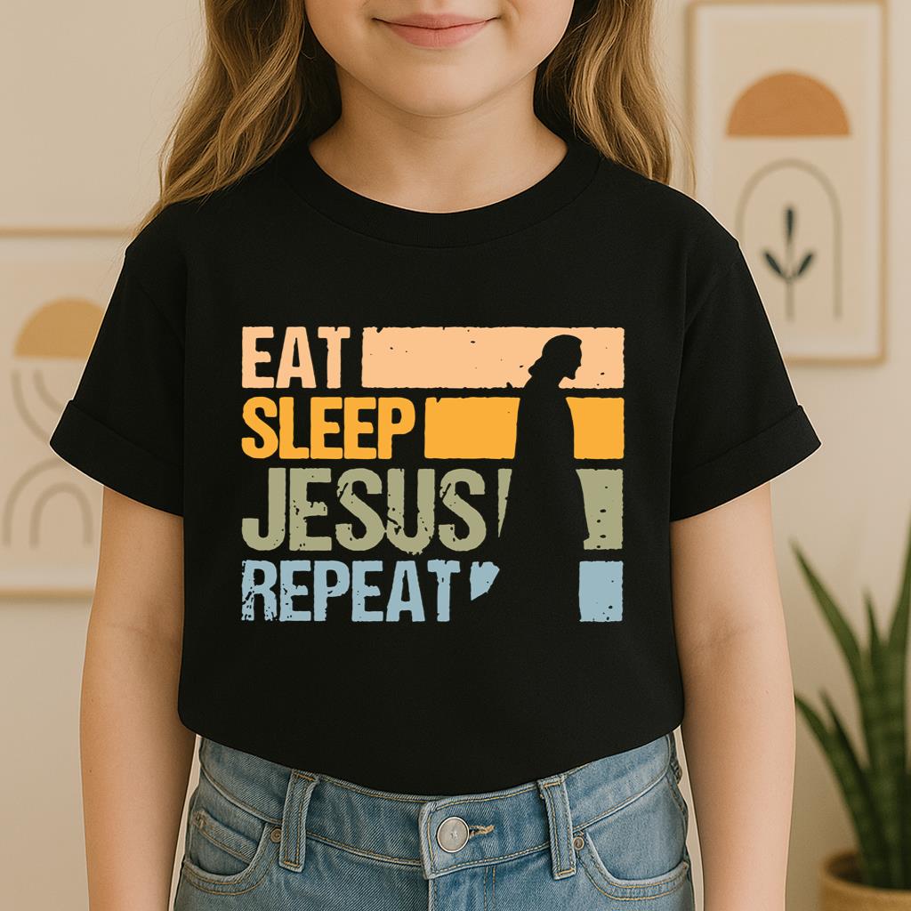 Eat Sleep Jesus Repeat
