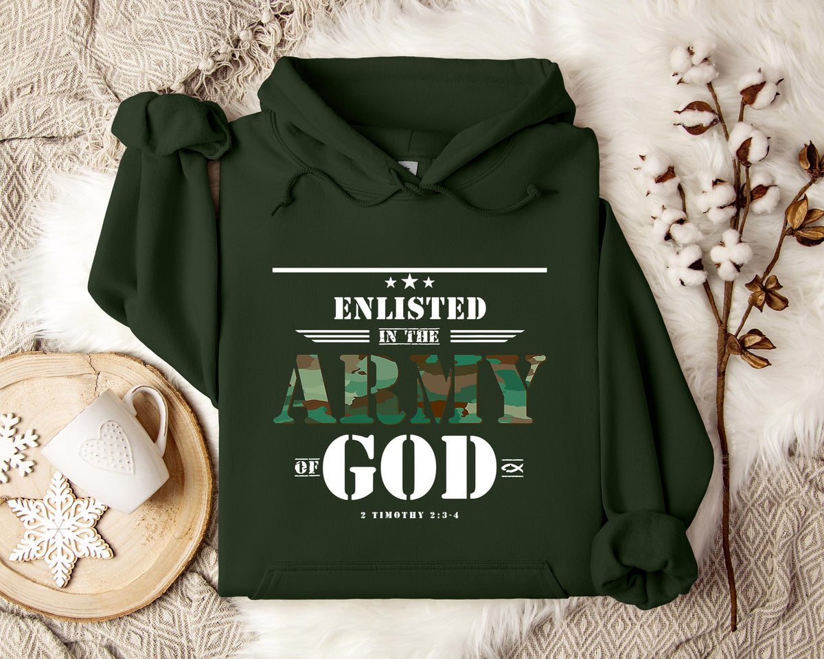 Enlisted In The Army Of God 2 Timothy 2.3-4 Hoodie
