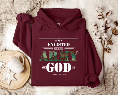 Enlisted In The Army Of God 2 Timothy 2.3-4 Hoodie