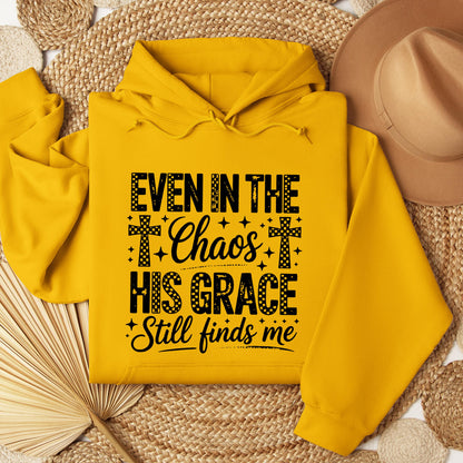 Even In The Chaos His Grace Still Finds Me