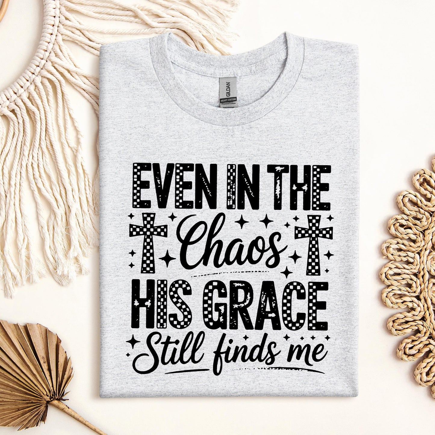 Even In The Chaos His Grace Still Finds Me