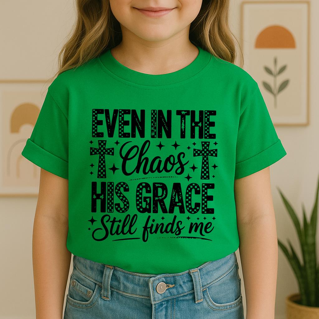 Even In The Chaos His Grace Still Finds Me