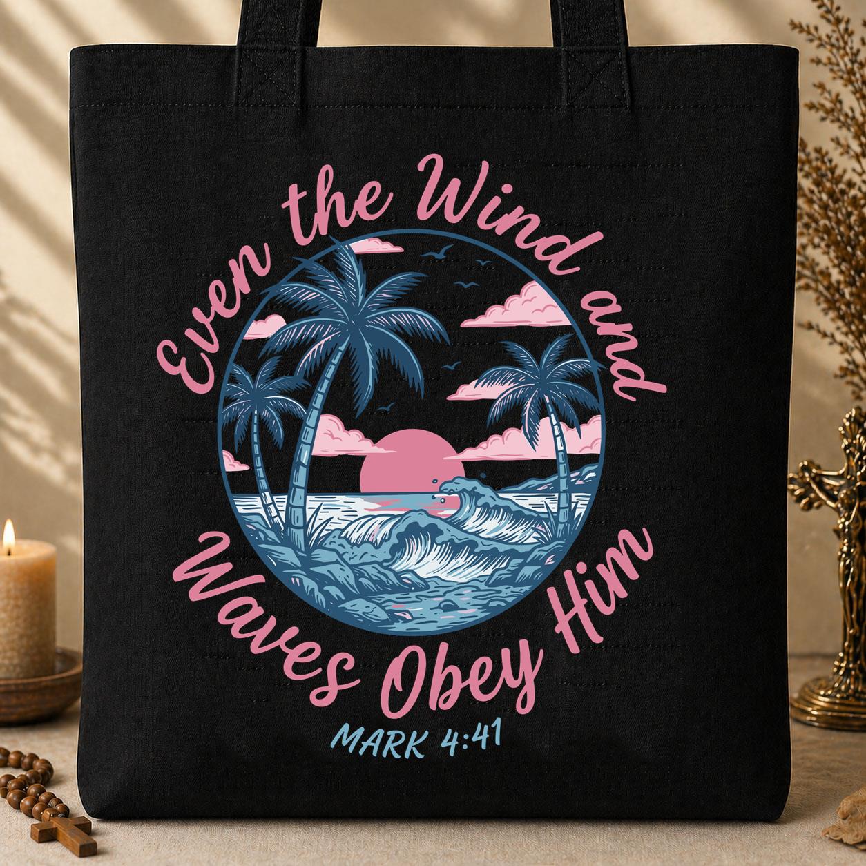 Even The Wind And Waves Obey Him Mark 4.41 04
