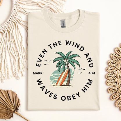 Even The Wind & Waves Obey Him Mark 4.41 02