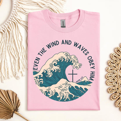 Even The Wind & Waves Obey Him Mark 4.41 03