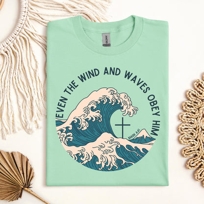 Even The Wind & Waves Obey Him Mark 4.41 03