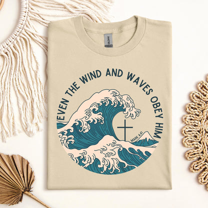Even The Wind & Waves Obey Him Mark 4.41 03