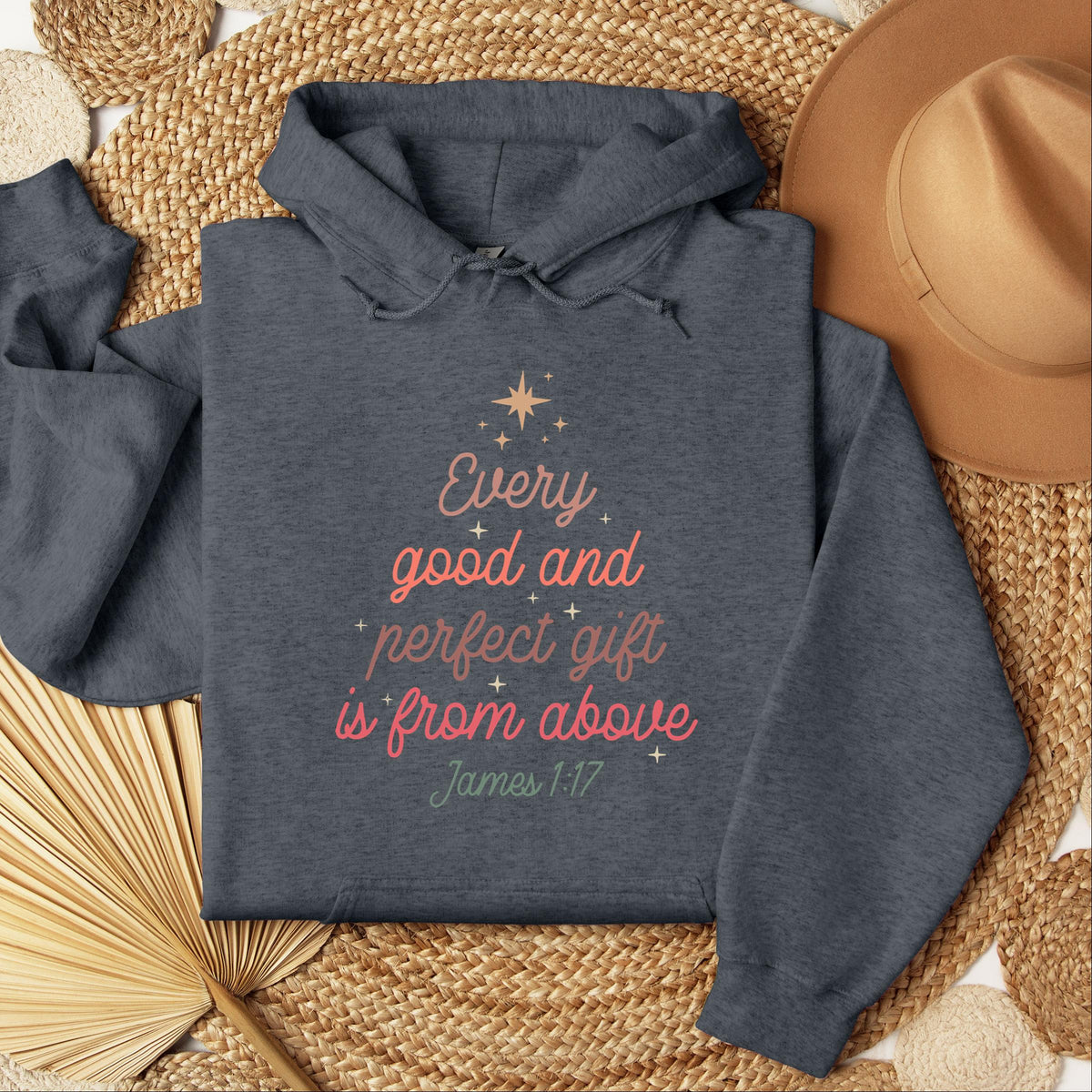 Every Good And Perfect Gift Is From Above James 1.17