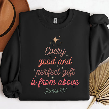Every Good And Perfect Gift Is From Above James 1.17