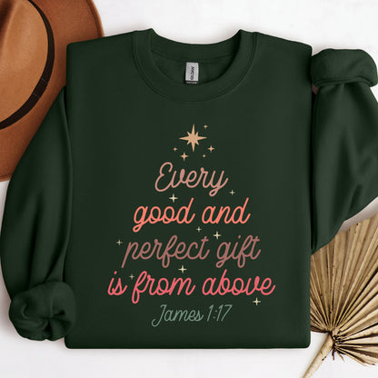 Every Good And Perfect Gift Is From Above James 1.17