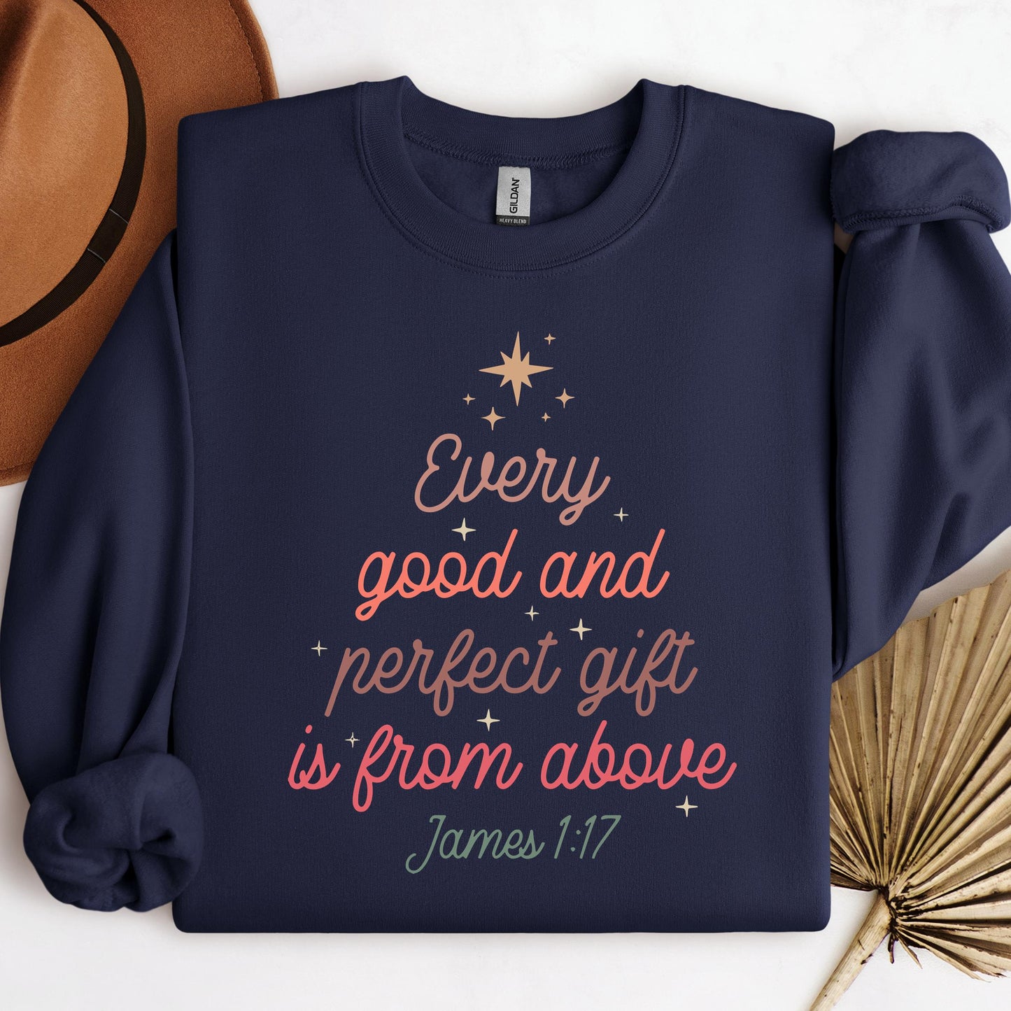 Every Good And Perfect Gift Is From Above James 1.17