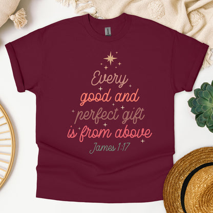 Every Good And Perfect Gift Is From Above James 1.17